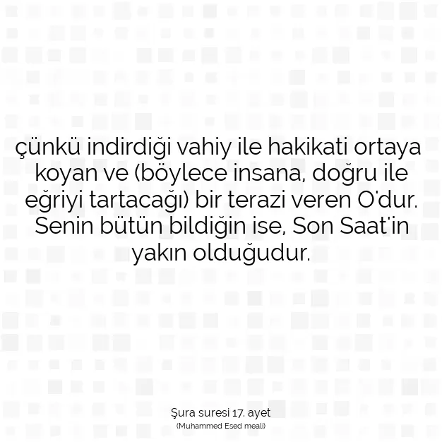 Ayetbul | Kuran Mealleri | Quran | Şura suresi 17. ayet