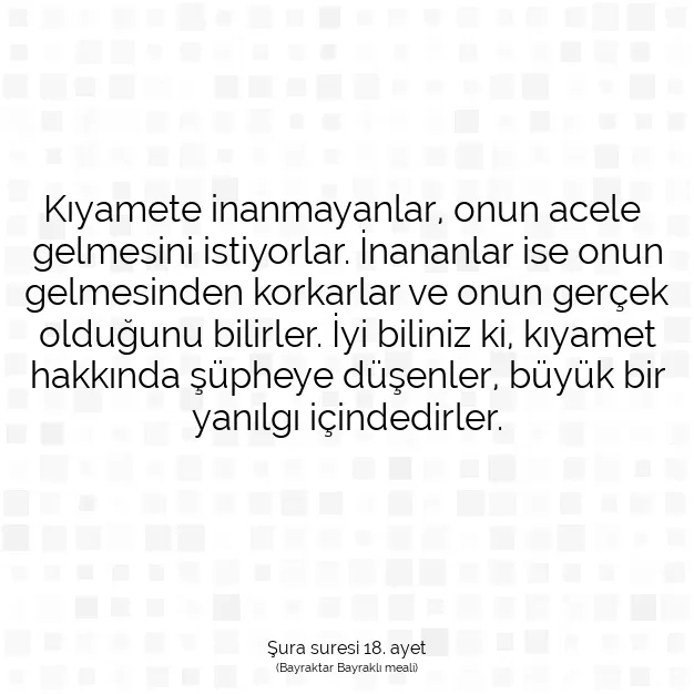 Ayetbul | Kuran Mealleri | Quran | Şura suresi 18. ayet