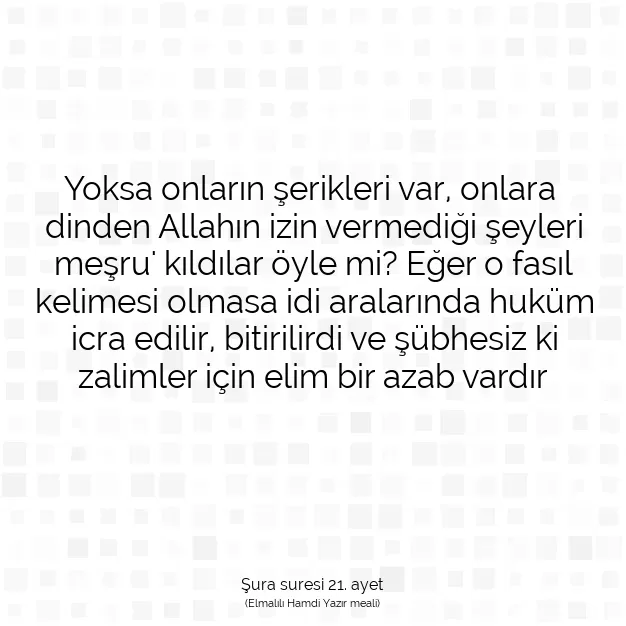 Ayetbul | Kuran Mealleri | Quran | Şura suresi 21. ayet