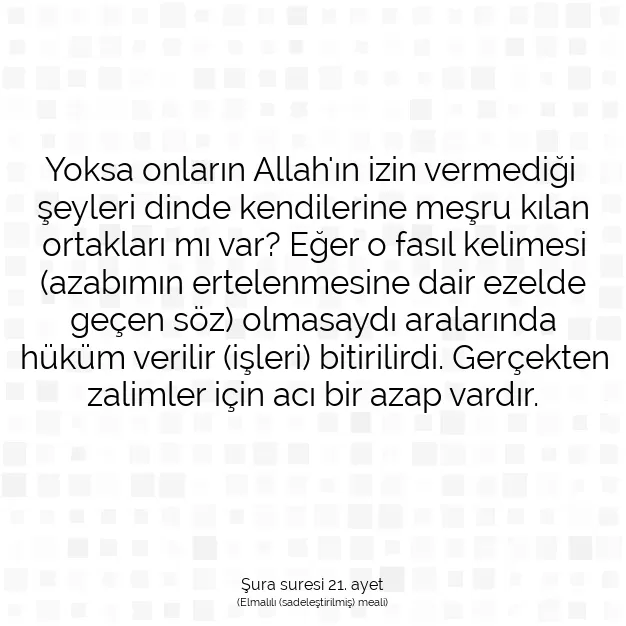 Ayetbul | Kuran Mealleri | Quran | Şura suresi 21. ayet