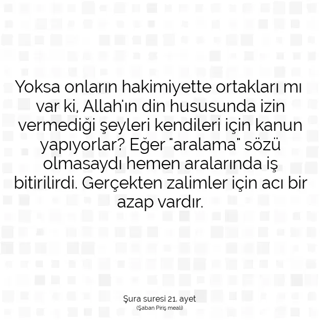 Ayetbul | Kuran Mealleri | Quran | Şura suresi 21. ayet