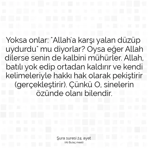 Ayetbul | Kuran Mealleri | Quran | Şura suresi 24. ayet