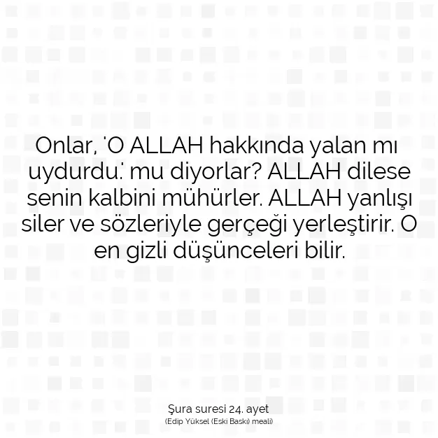 Ayetbul | Kuran Mealleri | Quran | Şura suresi 24. ayet