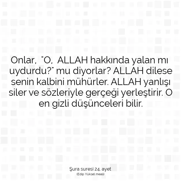 Ayetbul | Kuran Mealleri | Quran | Şura suresi 24. ayet