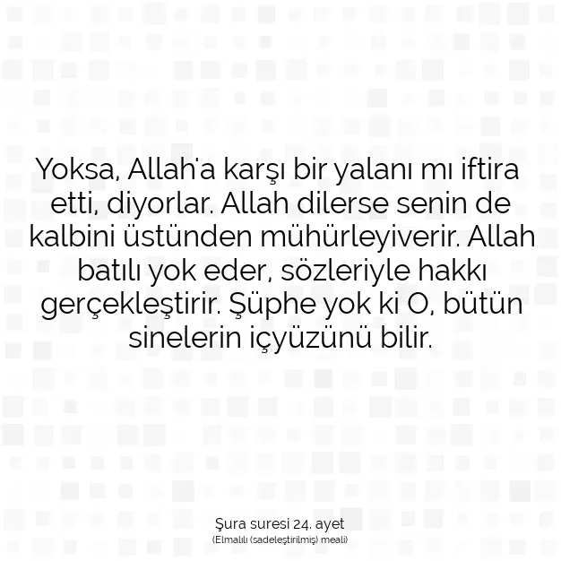 Ayetbul | Kuran Mealleri | Quran | Şura suresi 24. ayet