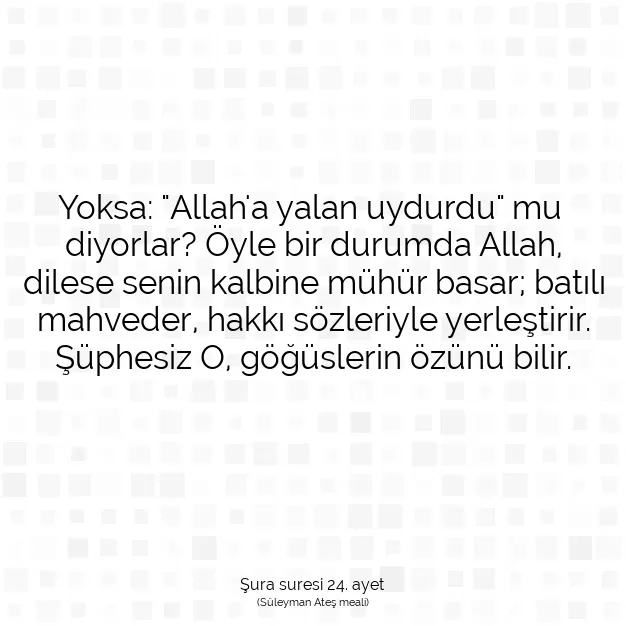 Ayetbul | Kuran Mealleri | Quran | Şura suresi 24. ayet