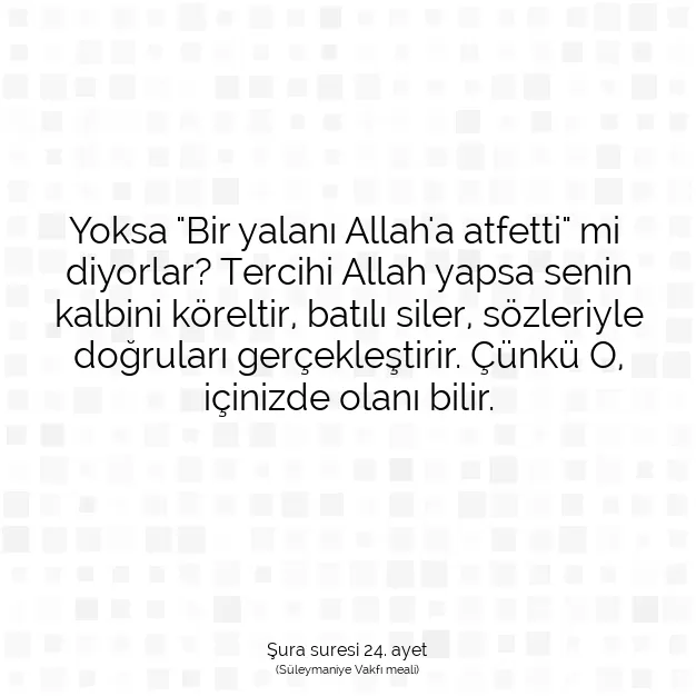 Ayetbul | Kuran Mealleri | Quran | Şura suresi 24. ayet