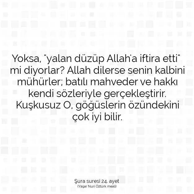 Ayetbul | Kuran Mealleri | Quran | Şura suresi 24. ayet