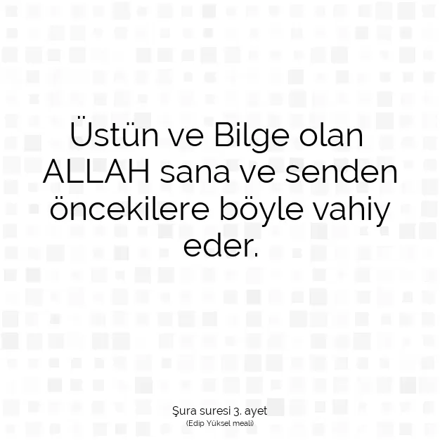 Ayetbul | Kuran Mealleri | Quran | Şura suresi 3. ayet