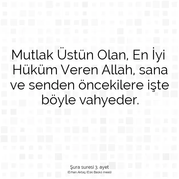 Ayetbul | Kuran Mealleri | Quran | Şura suresi 3. ayet