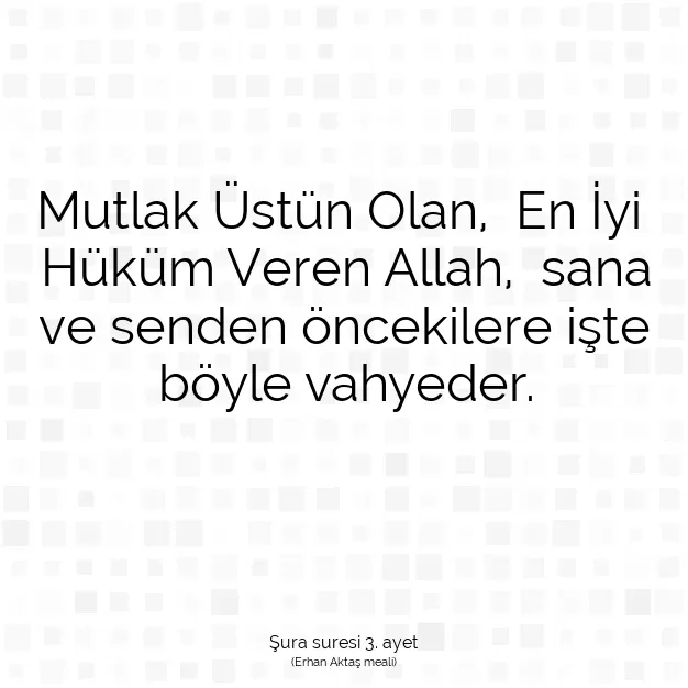 Ayetbul | Kuran Mealleri | Quran | Şura suresi 3. ayet