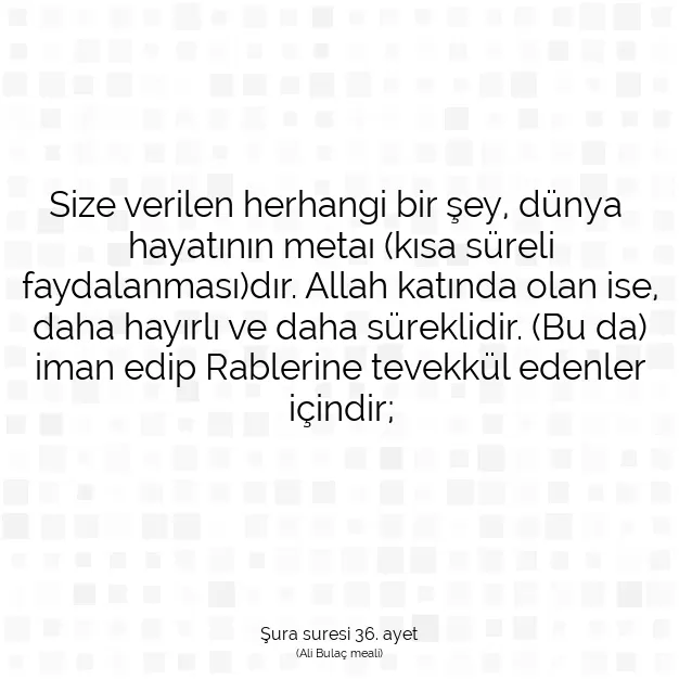 Ayetbul | Kuran Mealleri | Quran | Şura suresi 36. ayet