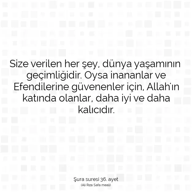 Ayetbul | Kuran Mealleri | Quran | Şura suresi 36. ayet