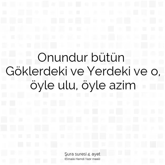 Ayetbul | Kuran Mealleri | Quran | Şura suresi 4. ayet