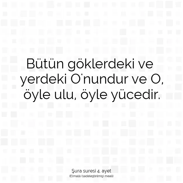 Ayetbul | Kuran Mealleri | Quran | Şura suresi 4. ayet