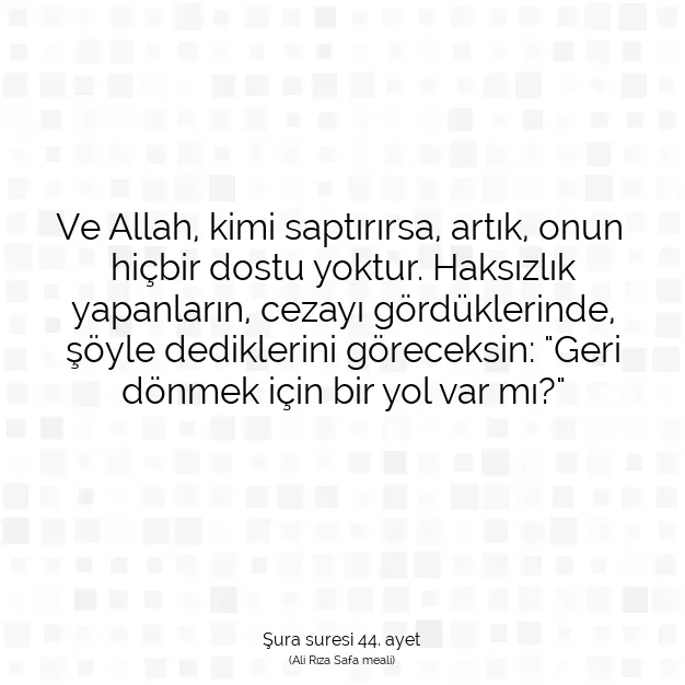 Ayetbul | Kuran Mealleri | Quran | Şura suresi 44. ayet