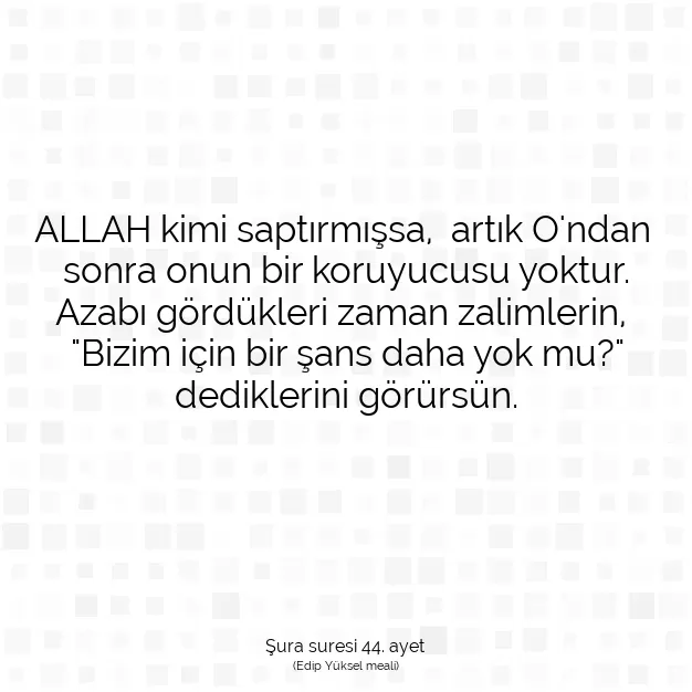 Ayetbul | Kuran Mealleri | Quran | Şura suresi 44. ayet