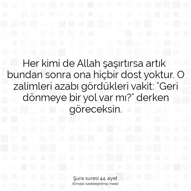 Ayetbul | Kuran Mealleri | Quran | Şura suresi 44. ayet