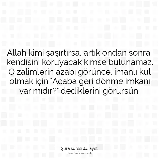 Ayetbul | Kuran Mealleri | Quran | Şura suresi 44. ayet