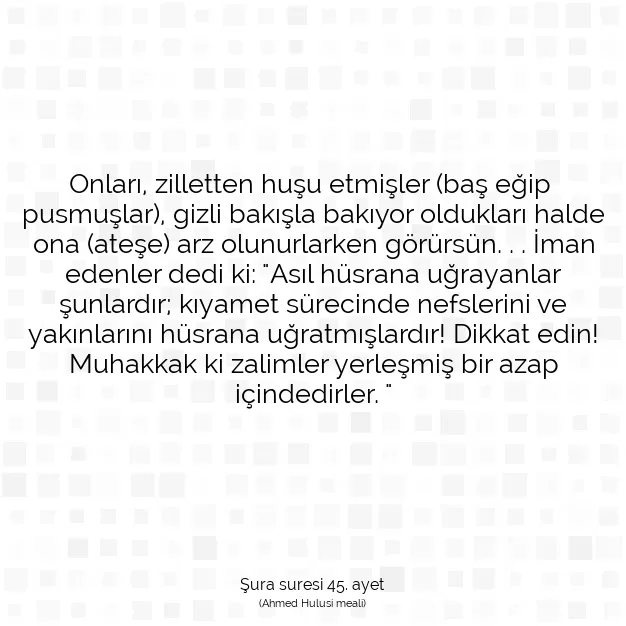 Ayetbul | Kuran Mealleri | Quran | Şura suresi 45. ayet