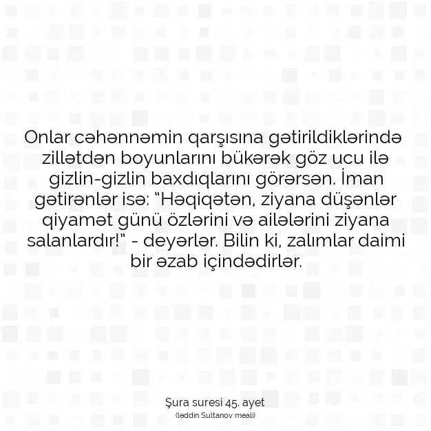 Ayetbul | Kuran Mealleri | Quran | Şura suresi 45. ayet