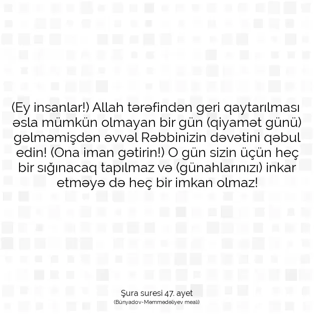 Ayetbul | Kuran Mealleri | Quran | Şura suresi 47. ayet