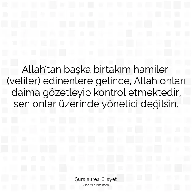 Ayetbul | Kuran Mealleri | Quran | Şura suresi 6. ayet