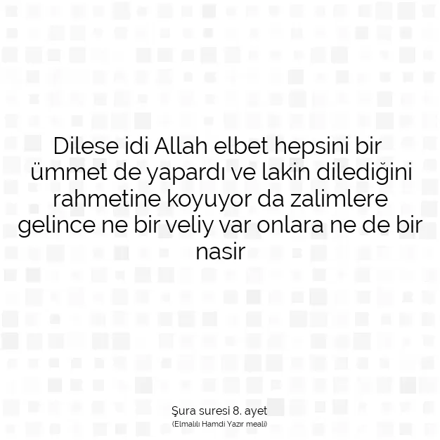 Ayetbul | Kuran Mealleri | Quran | Şura suresi 8. ayet