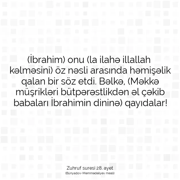 Ayetbul | Kuran Mealleri | Quran | Zuhruf suresi 28. ayet