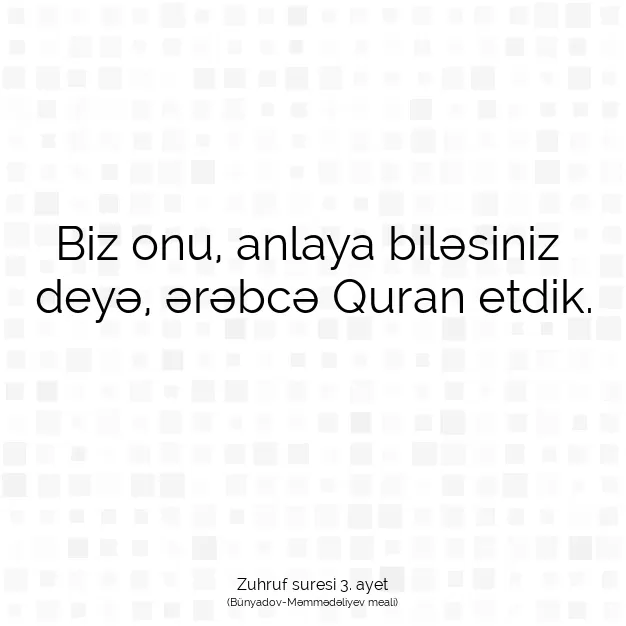 Ayetbul | Kuran Mealleri | Quran | Zuhruf suresi 3. ayet