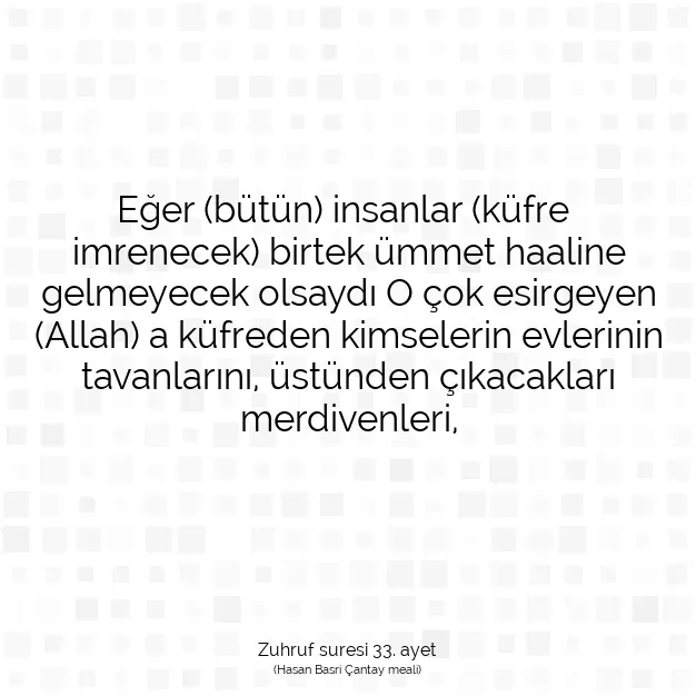 Ayetbul | Kuran Mealleri | Quran | Zuhruf suresi 33. ayet