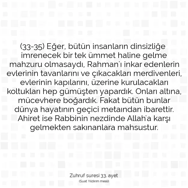 Ayetbul | Kuran Mealleri | Quran | Zuhruf suresi 33. ayet