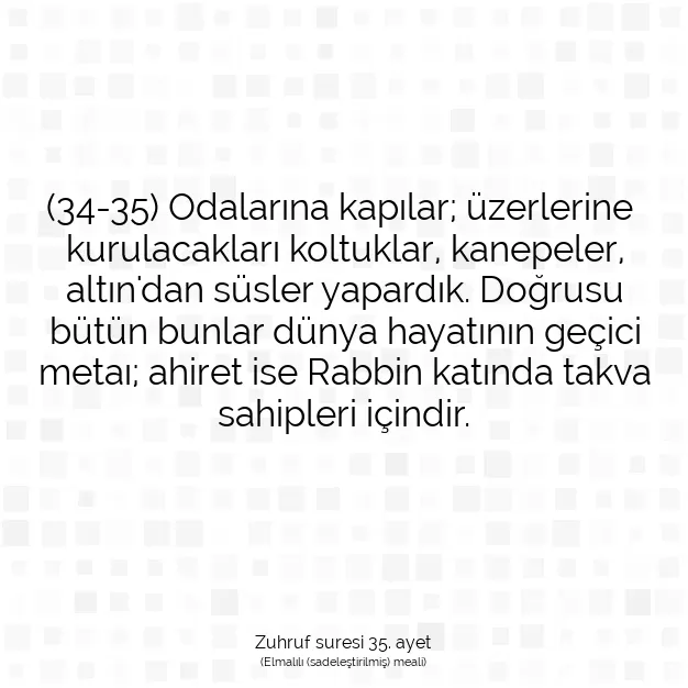 Ayetbul | Kuran Mealleri | Quran | Zuhruf suresi 35. ayet