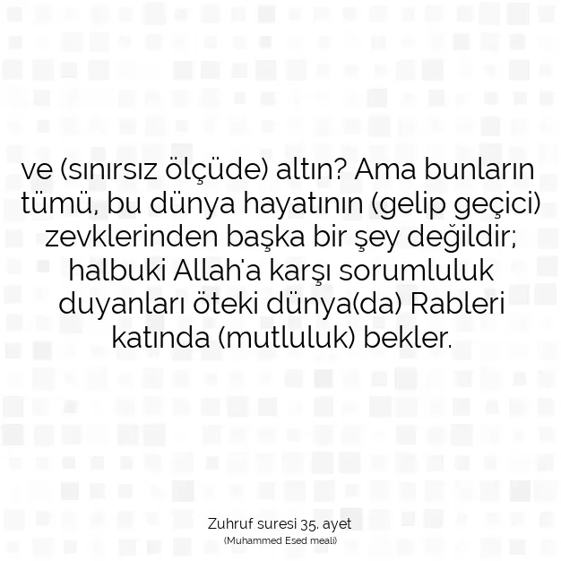 Ayetbul | Kuran Mealleri | Quran | Zuhruf suresi 35. ayet