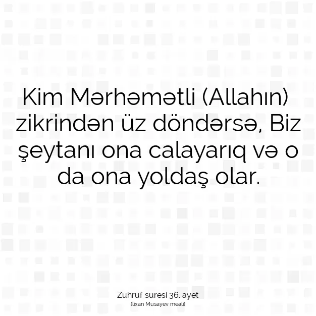 Ayetbul | Kuran Mealleri | Quran | Zuhruf suresi 36. ayet