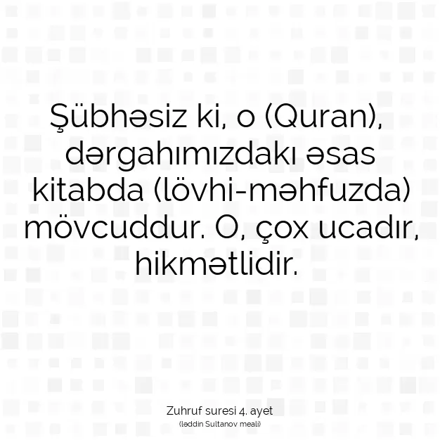 Ayetbul | Kuran Mealleri | Quran | Zuhruf suresi 4. ayet