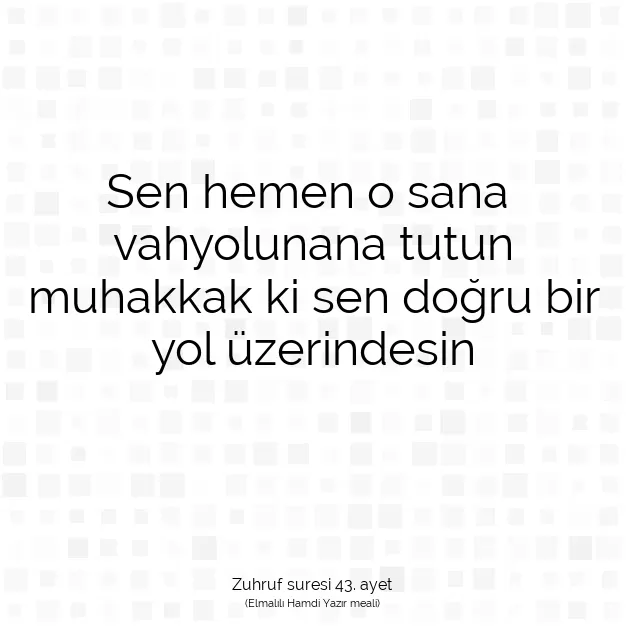 Ayetbul | Kuran Mealleri | Quran | Zuhruf suresi 43. ayet