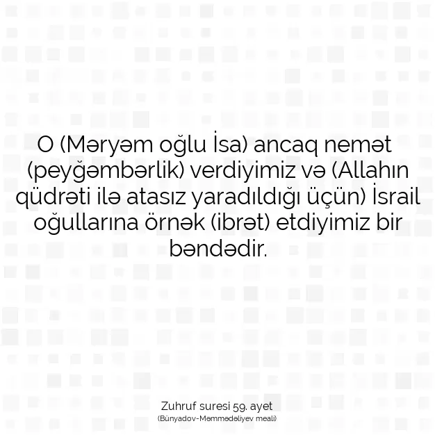 Ayetbul | Kuran Mealleri | Quran | Zuhruf suresi 59. ayet