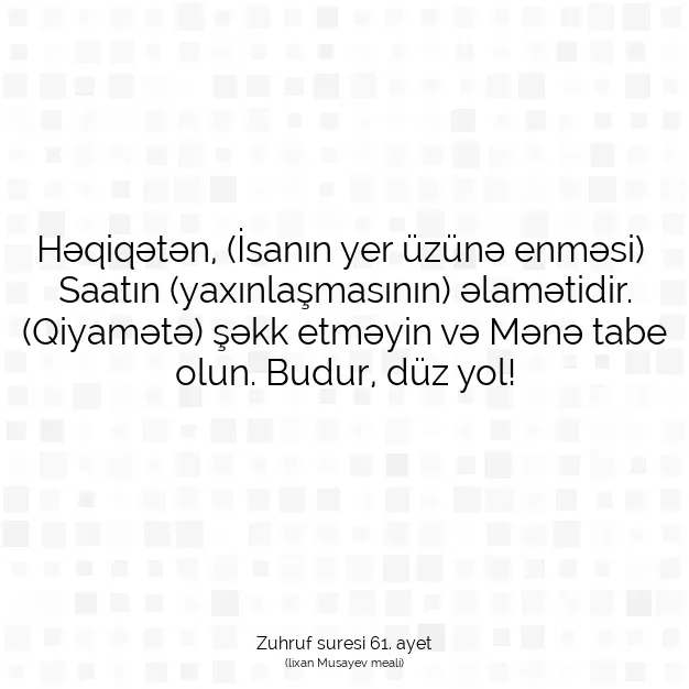 Ayetbul | Kuran Mealleri | Quran | Zuhruf suresi 61. ayet