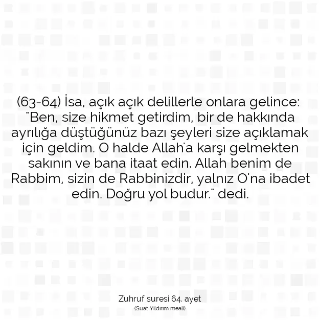 Ayetbul | Kuran Mealleri | Quran | Zuhruf suresi 64. ayet