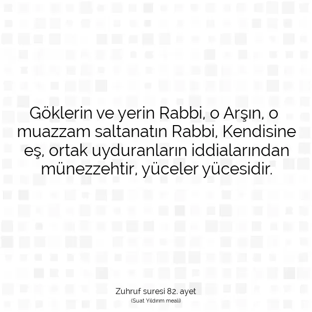 Ayetbul | Kuran Mealleri | Quran | Zuhruf suresi 82. ayet