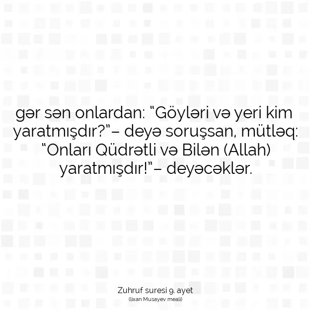 Ayetbul | Kuran Mealleri | Quran | Zuhruf suresi 9. ayet