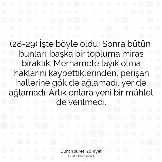 Ayetbul | Kuran Mealleri | Quran | Duhan suresi 28. ayet