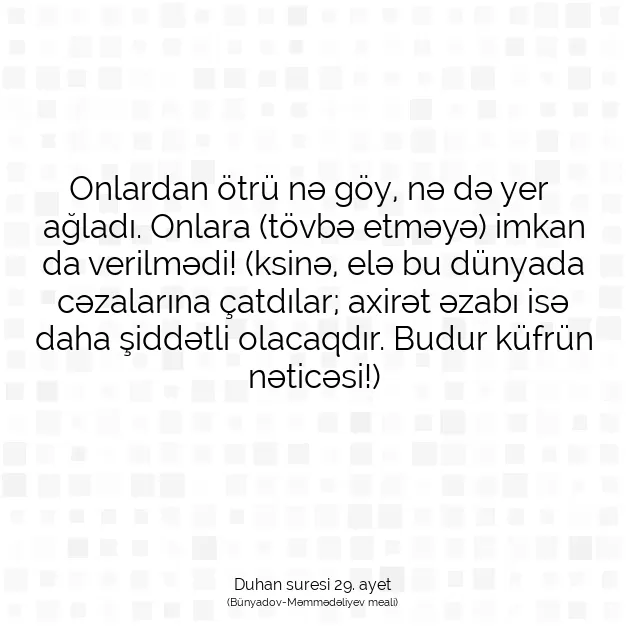 Ayetbul | Kuran Mealleri | Quran | Duhan suresi 29. ayet