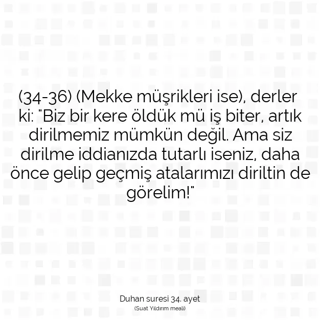 Ayetbul | Kuran Mealleri | Quran | Duhan suresi 34. ayet