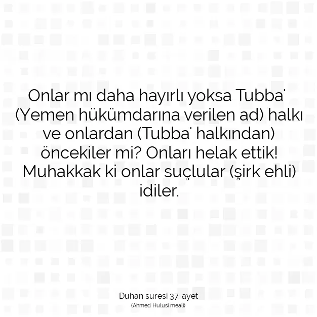 Ayetbul | Kuran Mealleri | Quran | Duhan suresi 37. ayet