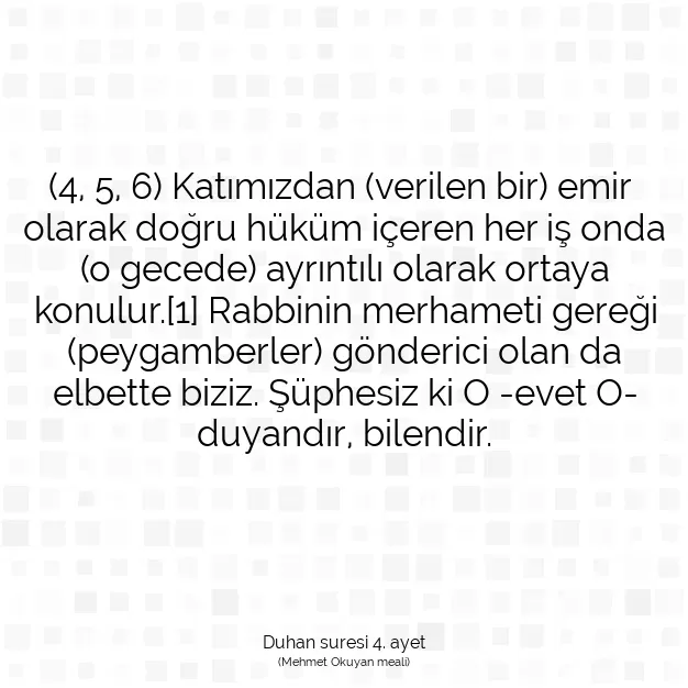 Ayetbul | Kuran Mealleri | Quran | Duhan suresi 4. ayet