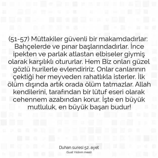 Ayetbul | Kuran Mealleri | Quran | Duhan suresi 52. ayet