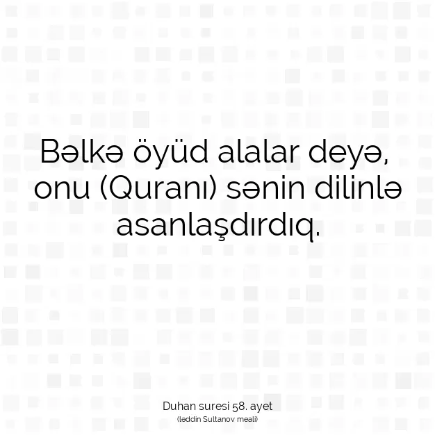 Ayetbul | Kuran Mealleri | Quran | Duhan suresi 58. ayet