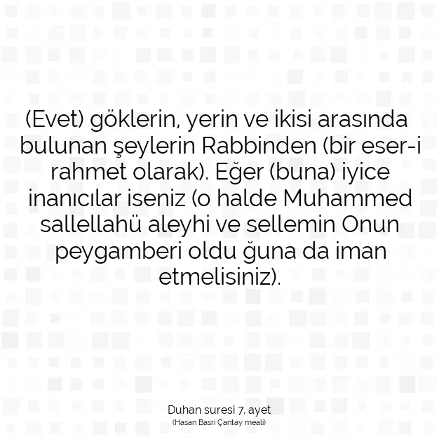 Ayetbul | Kuran Mealleri | Quran | Duhan suresi 7. ayet